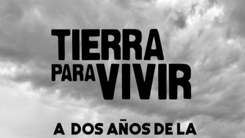 Guernica: A 2 años  seguimos sin la tierra