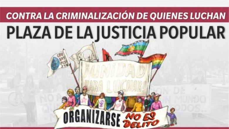 Jornada contra la criminalización y plaza por la justicia popular
