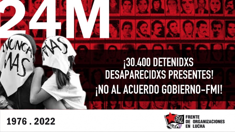 A 46 años del golpe genocida: ¡30.400 mil detenides desaparecides presentes! No al acuerdo con el FMI