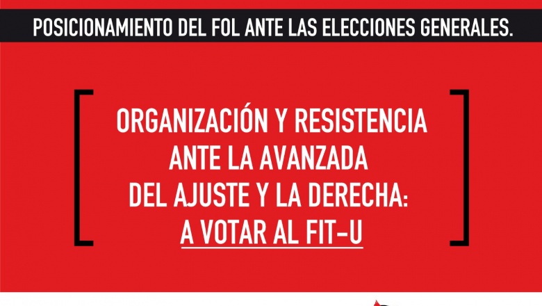 Posicionamiento del FOL ante las elecciones generales.