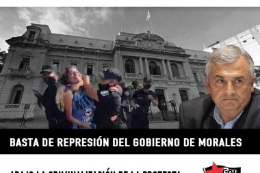Repudio al gobierno de Gerardo Morales por la represión, las torturas y la brutalidad policial