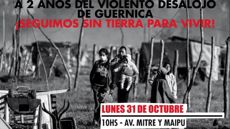 A 2 años del violento desalojo de Guernica seguimos sin tierra para vivir