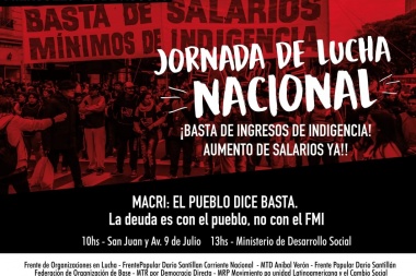 ¡Basta de ingresos de indigencia! ¡Aumento de salarios ya!!