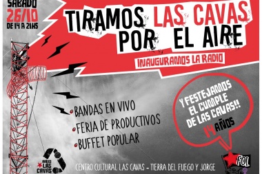 Tiramos Las Cavas por el Aire: Inauguración de la radio y el centro cultural