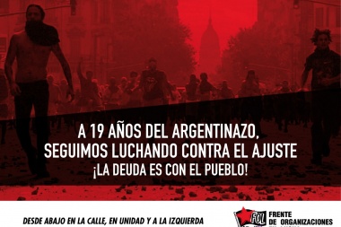 ¡A 19 años del Argentinazo seguimos luchando contra el ajuste!