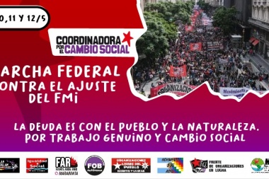 Marcha Federal por trabajo y contra la estafa del FMI